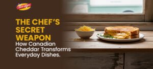 How Canadian Cheddar Cheese Transforms Everyday Dishes